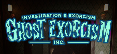 幽灵猎人公司/驱鬼公司/Ghost Exorcism INC|STEAM联机补丁|Build 28032024-XDGAME