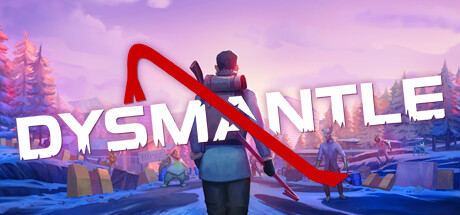摧毁：地下世界/摧毁一切/DYSMANTLE|STEAM联机补丁|V1.0.1.14-XDGAME
